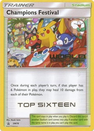 Image for Champions Festival - SM78 (World Championships 2017) [Top Sixteen] (SM78) (SMP) - Pokemon