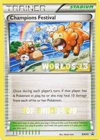 Image for Champions Festival - BW95 (Worlds 13) [Top Thirty-Two] (BW95) (PR) - Pokemon