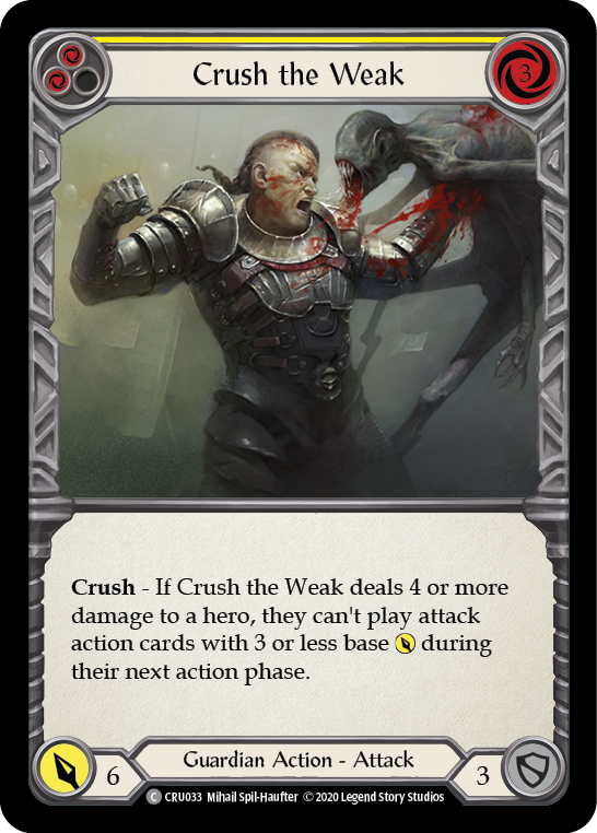Crush the Weak (Yellow) [CRU033] (Crucible of War)  1st Edition Rainbow Foil
