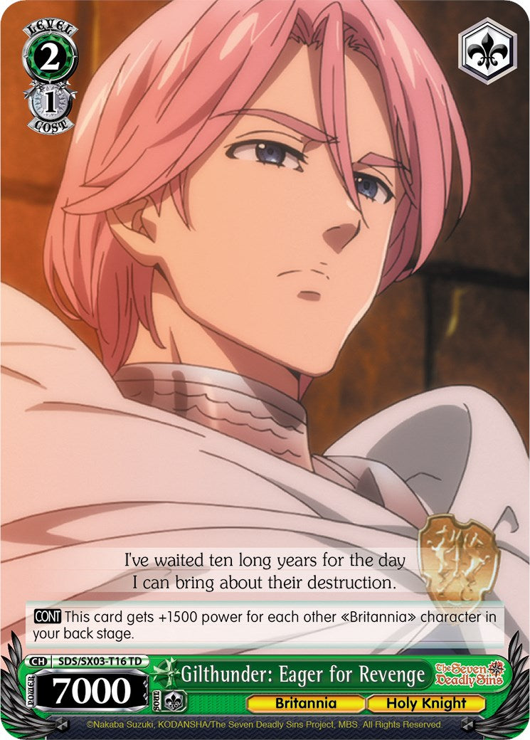 Gilthunder: Eager for Revenge (SDS/SX03-T16 TD) [The Seven Deadly Sins]